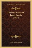 The State Works Of Pennsylvania 1165594285 Book Cover