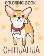 Chihuahua Coloring Book: Chihuahua Coloring Pages With Awesome Artistic Illustrations For Kids B0CSYS1X87 Book Cover