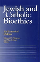 Jewish and Catholic Bioethics: An Ecumenical Dialogue (Moral Traditions & Moral Arugments) 0878407464 Book Cover