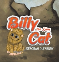 Billy the Lion Cat 1528905989 Book Cover