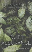 Quiet Assurance: Meditations on Peace for the Grieving Heart 1777423104 Book Cover