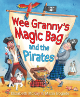 Wee Granny's Magic Bag and the Pirates 1782504753 Book Cover