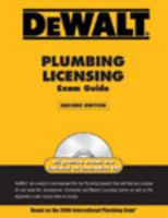 DEWALT Plumbing Licensing Exam Guide: Based on the 2006 International Plumbing Code 0979740355 Book Cover