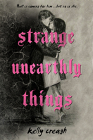 Strange Unearthly Things 0593116089 Book Cover