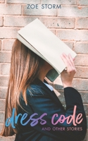 Dress Code and Other Stories: a Short Story Collection B0DNYQQ4DK Book Cover