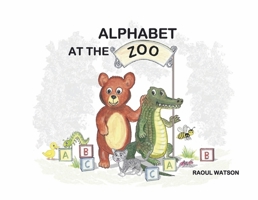 ALPHABET AT THE ZOO B0C9WDPBT5 Book Cover