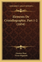 Elements De Cristallographie, Part 1-2 (1834) 1168444535 Book Cover