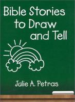 Bible Stories to Draw and Tell 1931709394 Book Cover