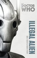 Doctor Who: Illegal Alien 1849907579 Book Cover