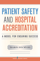 Patient Safety and Hospital Accreditation: A Model for Ensuring Success 0826106390 Book Cover