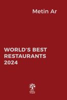 World's Best Restaurants 2024 1949872939 Book Cover