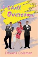 I Shall Overcome 0595091156 Book Cover