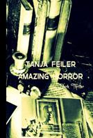 Amazing Horror: Dark Thriller 1540538931 Book Cover
