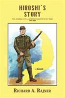 Hiroshi's Story-The Journals of a Japanese Soldier in Viet Nam, 1941–1968 1641824409 Book Cover