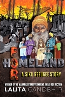 For Homeland: A Sikh refugee story 1733835709 Book Cover
