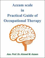 Azzam Scale in Practical Guide of Occupational Therapy 1543749550 Book Cover