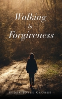 Walking In Forgiveness 1662863144 Book Cover