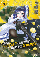 Saving 80,000 Gold in Another World for My Retirement 4 (Manga) 1646518489 Book Cover