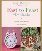 Fast to Feast ADF Guide 1737728850 Book Cover