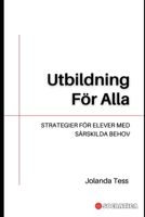 Utbildning För Alla: Strategier För Elever Med Särskilda Behov (Innovativ Utbildning: Strategier, Utmaningar och Lösningar inom Pedagogik) B0CHL1C6XQ Book Cover