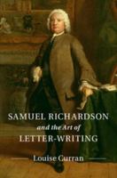 Samuel Richardson and the Art of Letter-Writing 1107579384 Book Cover