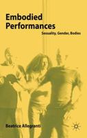 Embodied Performances: Sexuality, Gender, Bodies 1349319198 Book Cover