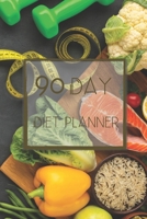 90 Day Diet Plan Eating Log Book: 3 Month Tracking Meals Planner Exercise & Fitness | Activity Tracker 13 Week Food Planner / Diary / Log / Journal / Calendar 1650674589 Book Cover