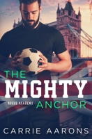 The Mighty Anchor 1673228828 Book Cover