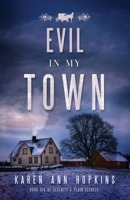 Evil in My Town 109785017X Book Cover