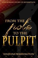 From The Pole To The Pulpit 0692285539 Book Cover
