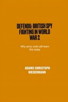 Defendu: British Spy Fighting in World War 2: Why army units still learn this today B0F3CF11V8 Book Cover
