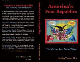 America's Four Republics: The More or Less United States 0975262742 Book Cover