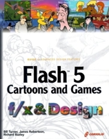 Flash 5 Cartoons and Games f/x and Design 1576109585 Book Cover