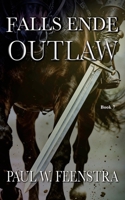 Falls Ende: In a Medieval World where Loyalty is Currency and Honour is a Weapon 106727300X Book Cover