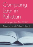 Company Law in Pakistan : Companies Act 2017 1677788097 Book Cover