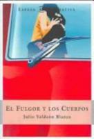 El Fulgor Y Los Cuerpos 8467000074 Book Cover