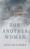 For Another Woman 1982980567 Book Cover
