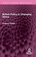 British Policy in Changing Africa 1032605626 Book Cover