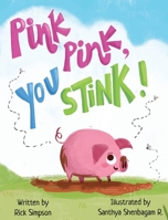 Pink Pink, You Stink! B0GLNNSGG3 Book Cover