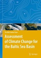 Assessment of Climate Change for the Baltic Sea Basin 354072785X Book Cover