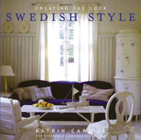 Swedish Style: Creating the Look 0679758917 Book Cover