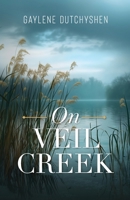 On Veil Creek 1068907118 Book Cover