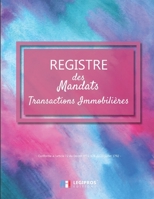 Registre des Mandats: Registre des mandats immobilier | Conforme à l'article 72 du Décret n° 72-678 | 103 pages | format large 21,59cm x 27,94cm ... aquarelle peinture à la main (French Edition) 1670894169 Book Cover
