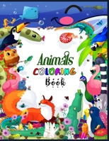 Animals Coloring Book: Stress Reliever Coloring Book | Coloring Book for All Ages | Forest Animals Coloring Book for Nature Lovers | Now You Also Can Be an Artist B092P776BR Book Cover