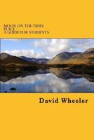 Moon on the Tides:Place - A Guide for Students 1478368306 Book Cover