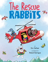 The Rescue Rabbits 1542042631 Book Cover