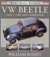 Volkswagen Beetle Type 1 and the New Generation 1855328852 Book Cover