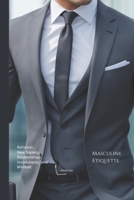 Masculine Etiquette: A Guide to Success B0CHL3QYFM Book Cover