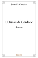 L'Oiseau de Cordoue (French Edition) 2414064013 Book Cover