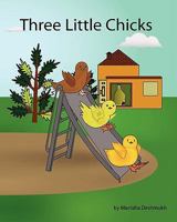 Three Little Chicks 145382961X Book Cover